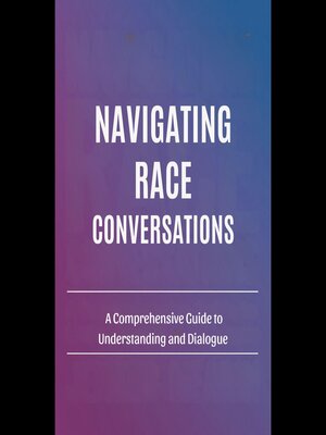 cover image of Navigating Race Conversations